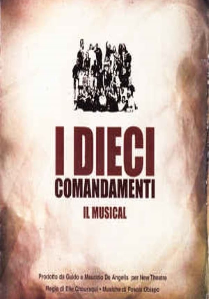 I Dieci Comandamenti Il Musical