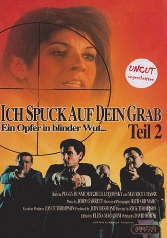 Ich spuck auf dein Grab 2 - Ein Opfer in blinder Wut