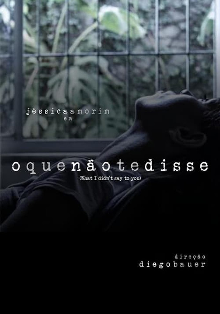 O Que Não Te Disse