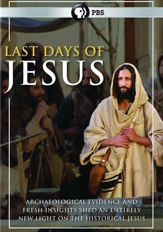 Last Days of Jesus