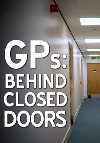 GPs Behind Closed Doors streaming online