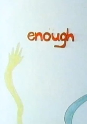 Enough