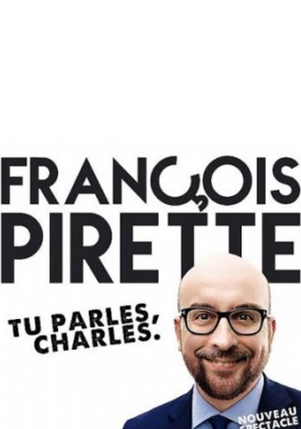 François Pirette : Tu parles, Charles