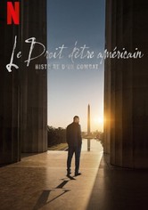 Le Droit d'être américain : Histoire d'un combat