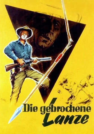 Die gebrochene Lanze