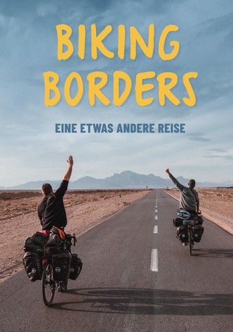 Biking Borders - eine etwas andere Reise