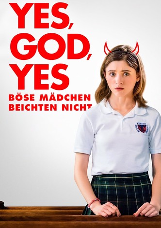 Yes, God, Yes - Böse Mädchen beichten nicht