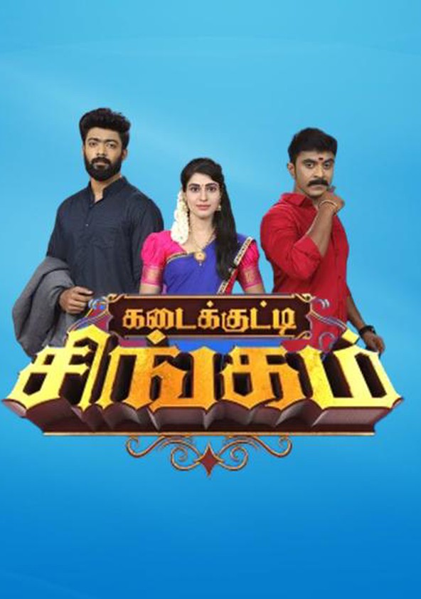 Kadaikutty Singam streaming tv show online