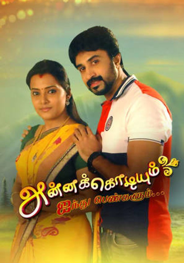 Annakodiyum Aindhu Pengalum Season 1 - Episodes Streaming Online