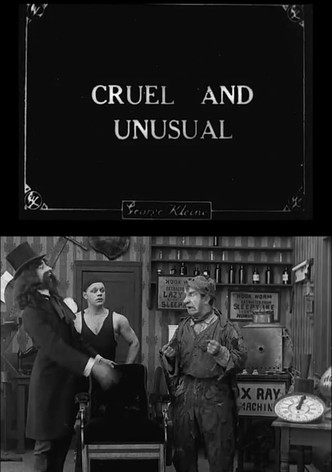 Cruel and Unusual