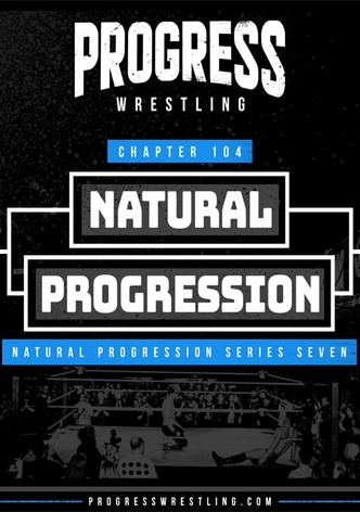 PROGRESS Chapter 104: Natural Progression