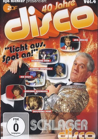 40 Jahre Disco Vol.4 - Ilja Richter präsentiert
