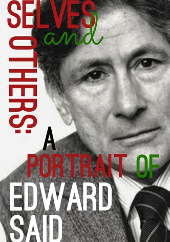 Selves and Others: A Portrait of Edward Said