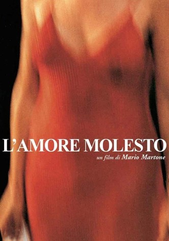 L'amore molesto