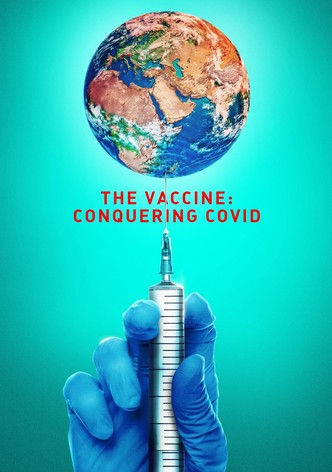 The Vaccine: Conquering COVID