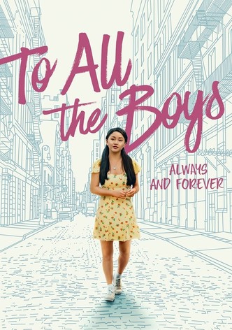 To All the Boys I ve Loved Before streaming