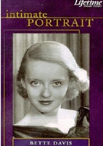Intimate Portrait: Bette Davis