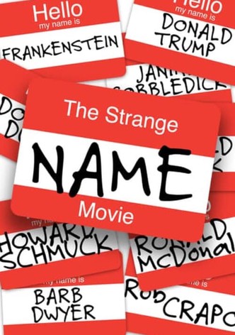 The Strange Name Movie