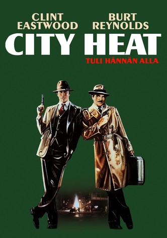 City Heat - Tuli hännän alla