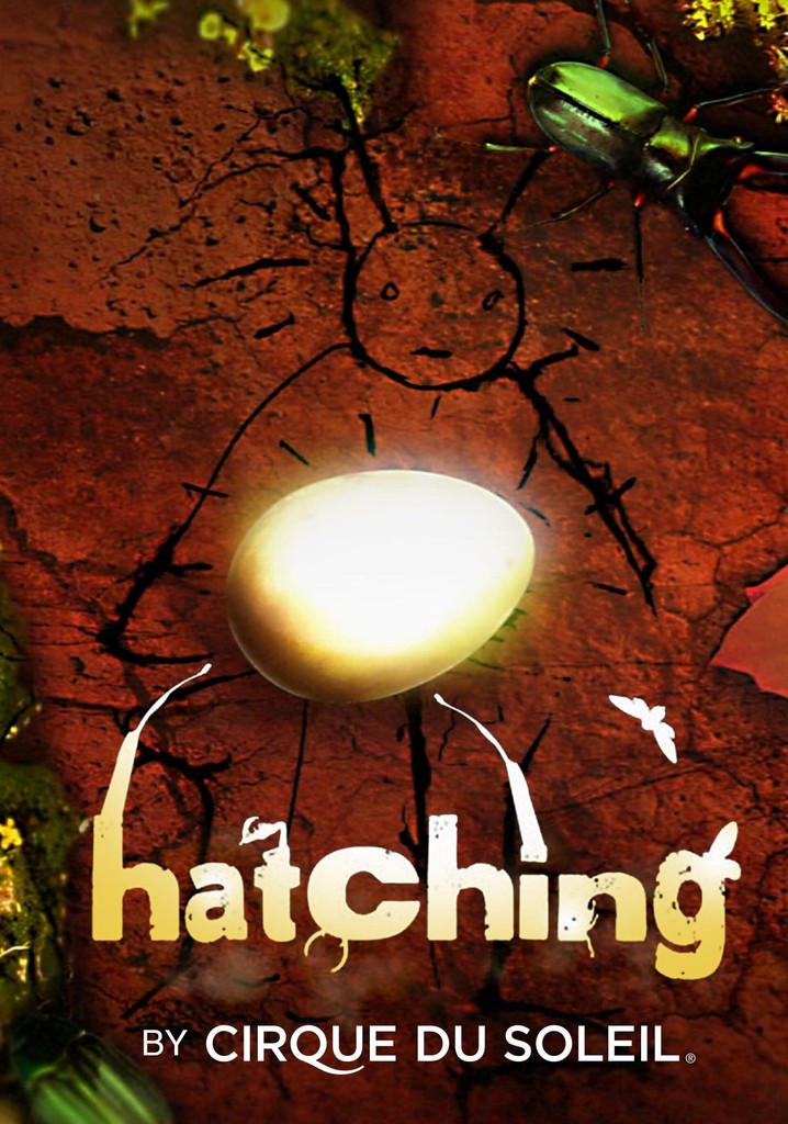 Hatching by Cirque du Soleil