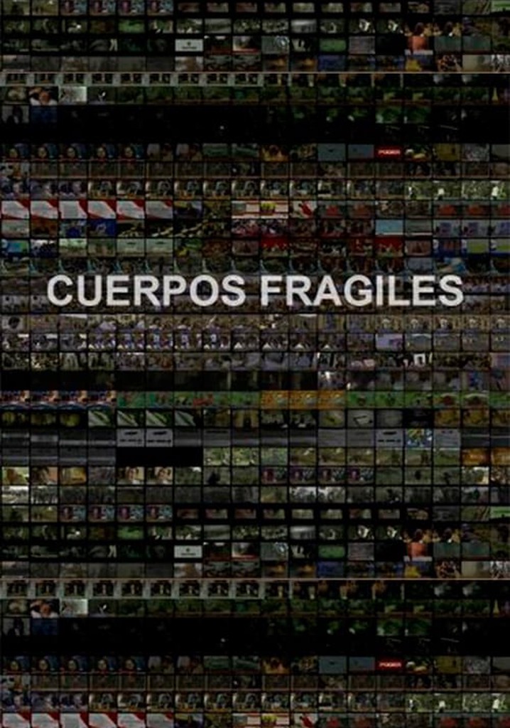 Cuerpos Frágiles