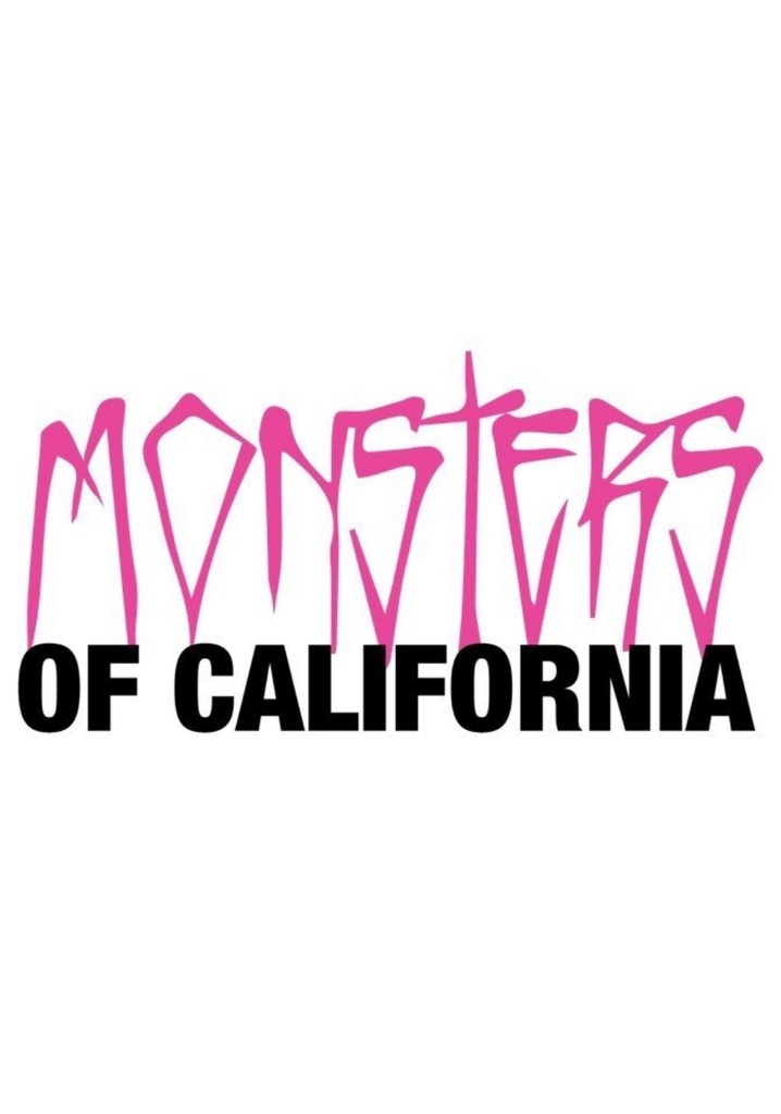Monsters of California - Where to Watch and Stream - TV Guide