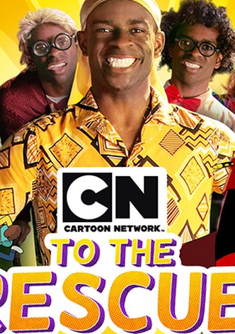 Cartoon Network to the Rescue