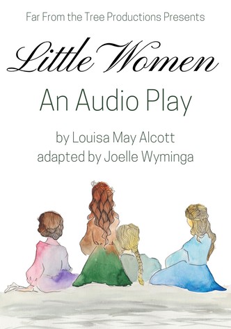 Little Women: An Audio Play