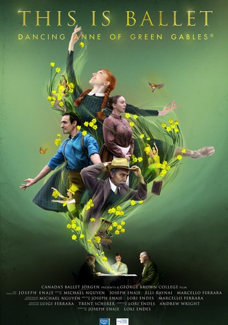 This Is Ballet: Dancing Anne of Green Gables