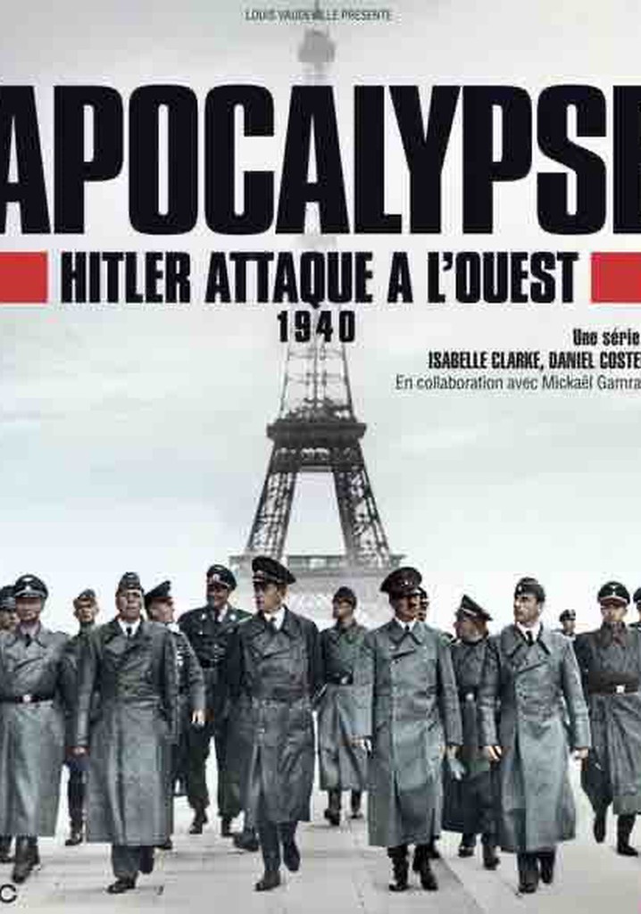 Apocalypse: Hitler Takes on the West
