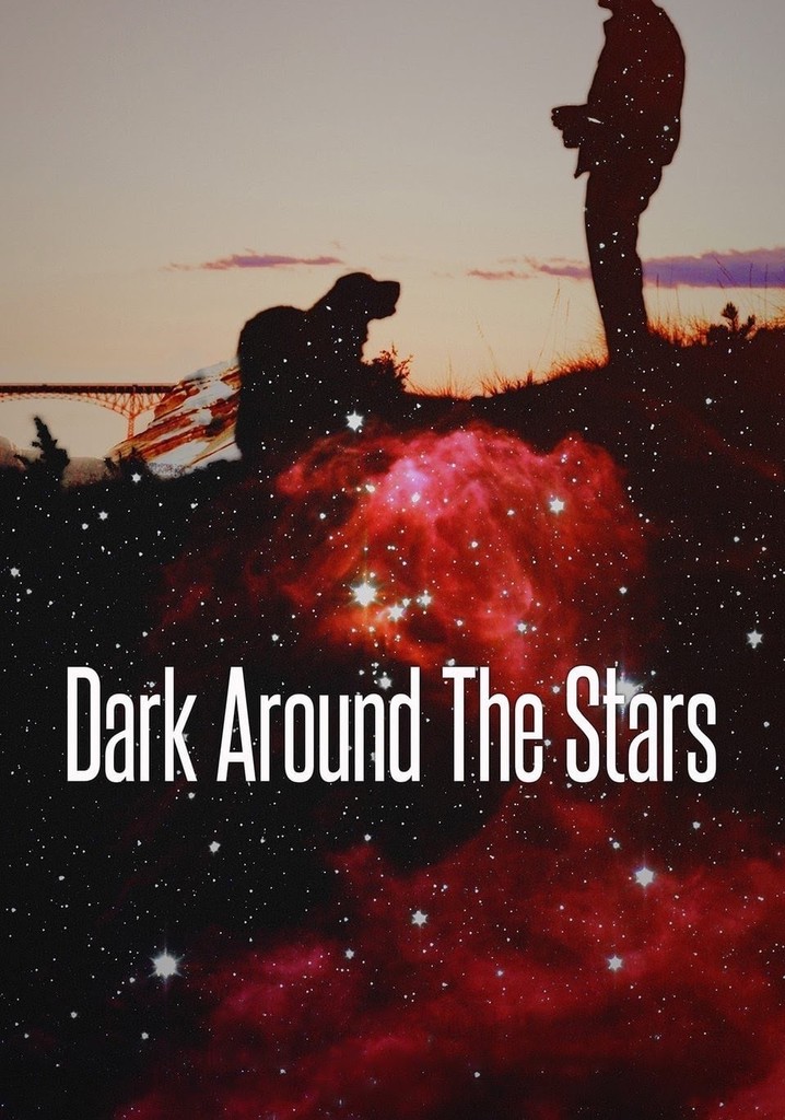 Dark Around the Stars