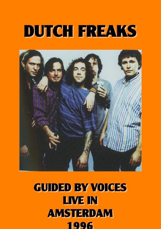 Dutch Freaks: Guided By Voices Live in Amsterdam