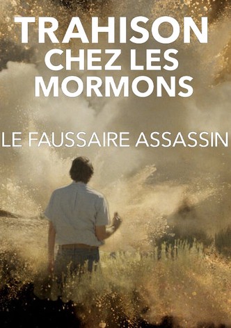 Trahison chez les mormons : Le faussaire assassin