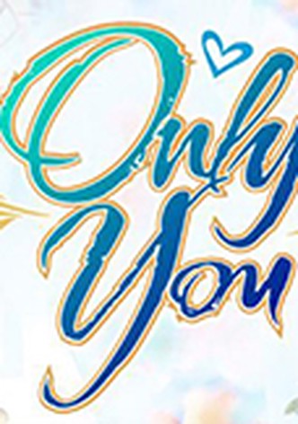Only You
