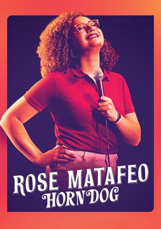 Rose Matafeo: Horndog