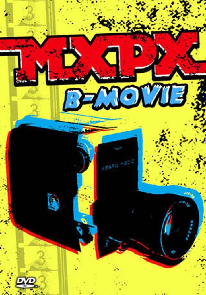 MxPx - B-Movie