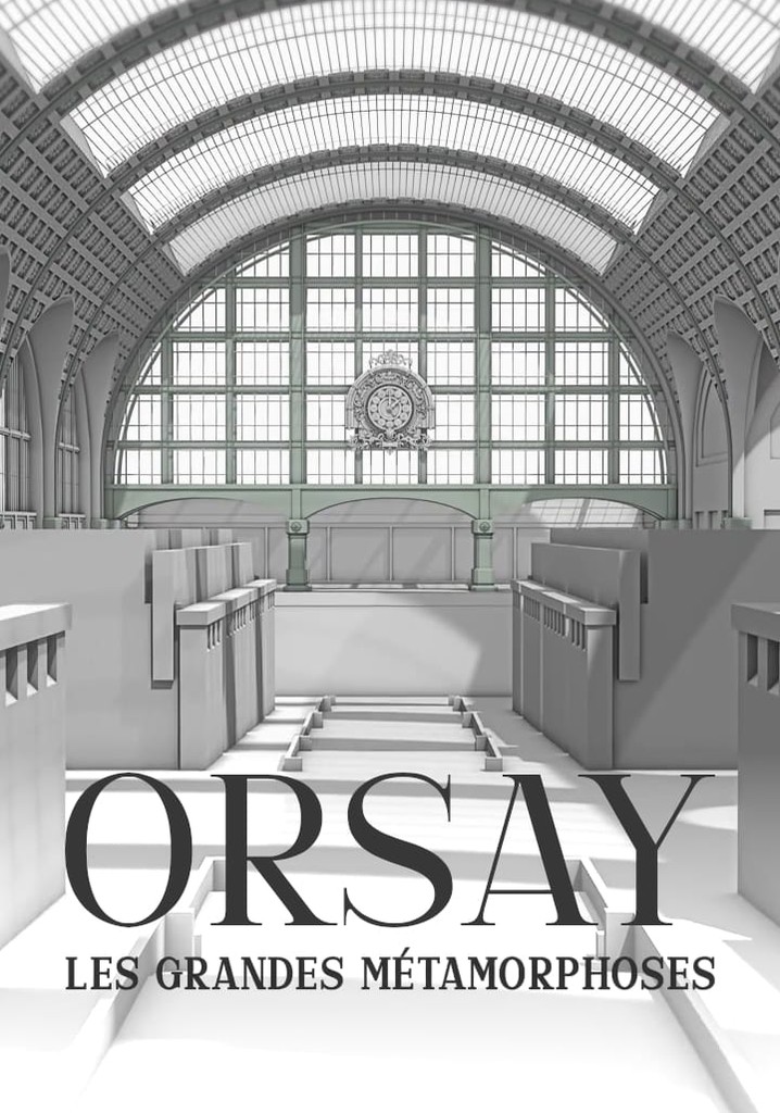 Orsay, les grandes métamorphoses