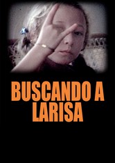 Buscando a Larisa