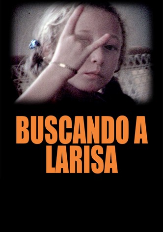 Buscando a Larisa