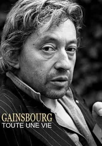 Gainsbourg, toute une vie