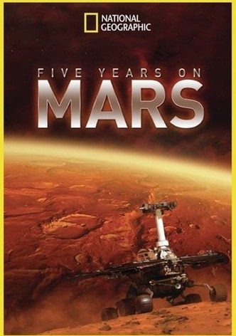 Five Years on Mars