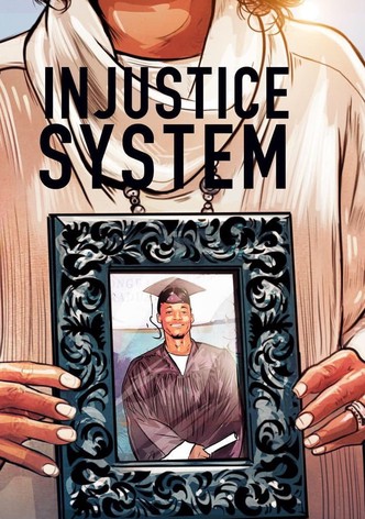 Injustice System