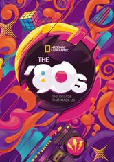 The '80s: The Decade That Made Us