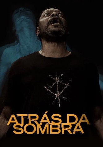 Atrás da Sombra