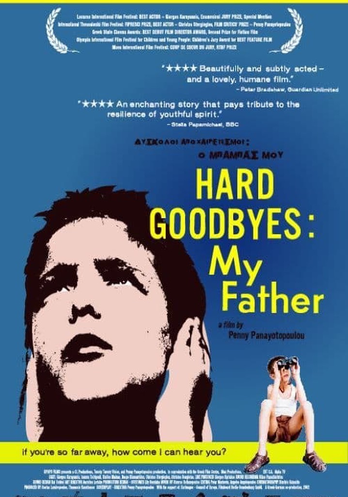 Hard Goodbyes: My Father