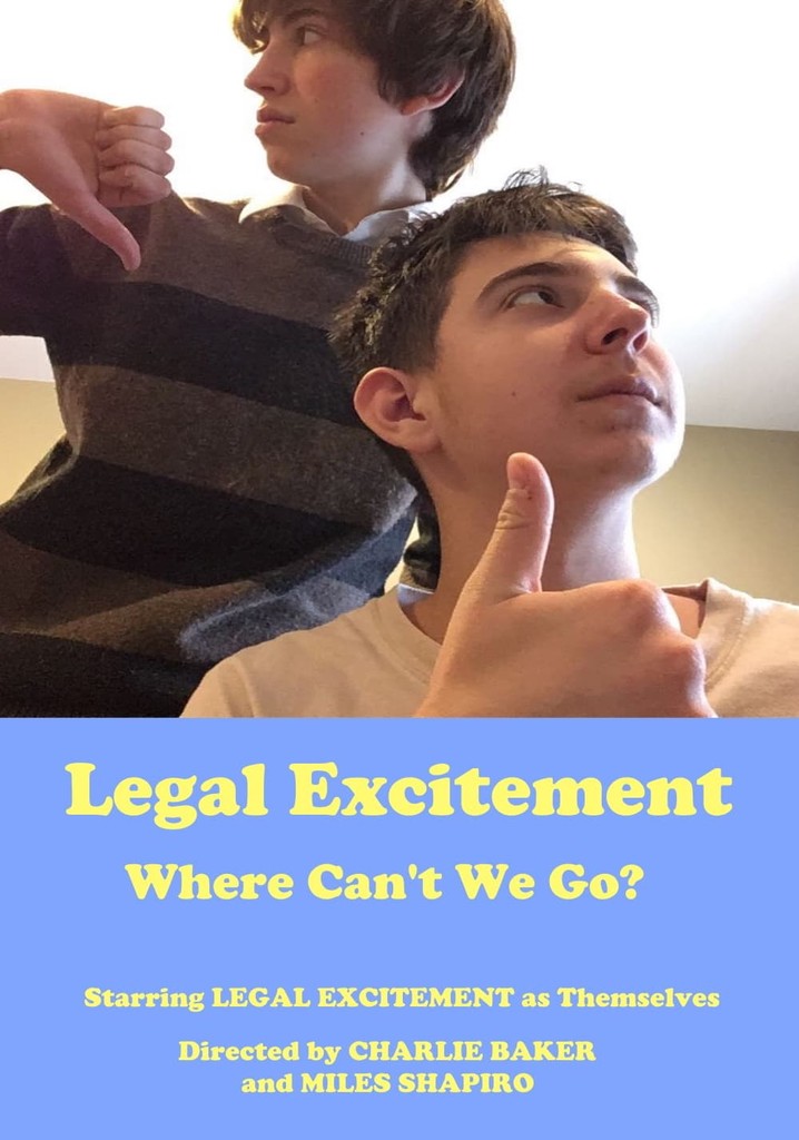 Legal Excitement: Where Can’t We Go?