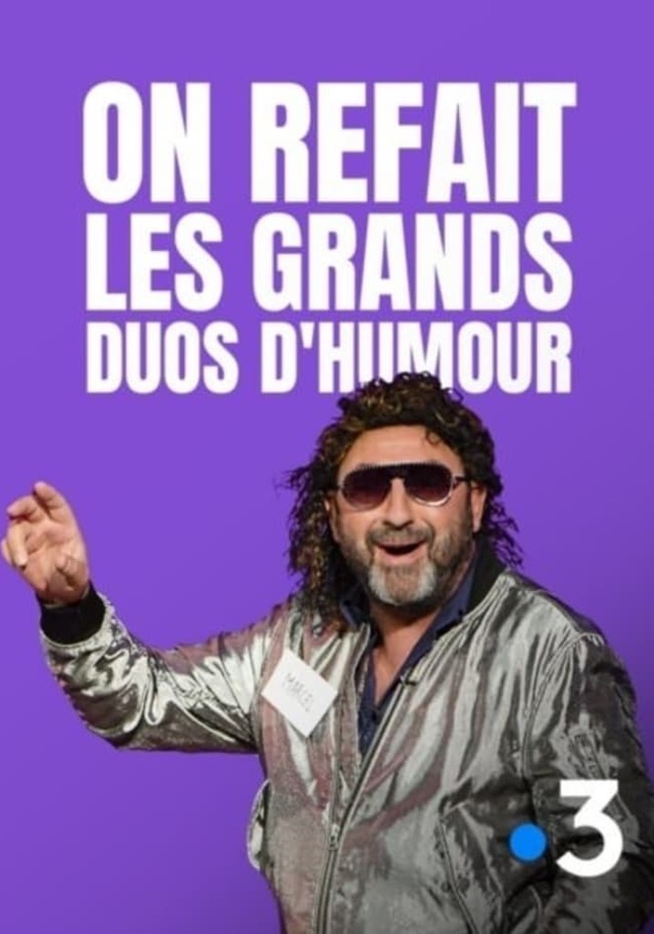 On refait les grands duos d'humour
