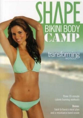 Shape Bikini Body Camp: Transforming