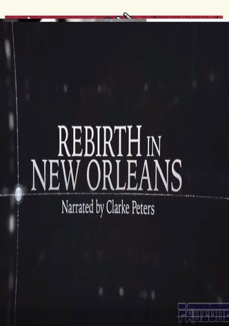 Rebirth in New Orleans