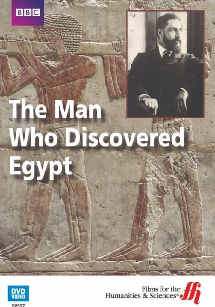 The Man who Discovered Egypt